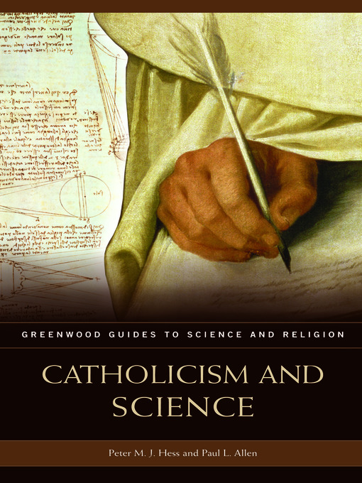 Title details for Catholicism and Science by Peter M.J Hess - Available